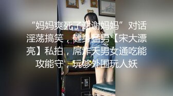 小情侶初次做愛自拍，激烈程度差點把床弄垮了