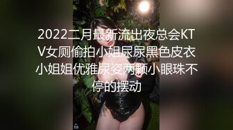 广西南宁梦涵宝贝性爱体验技巧越来越娴熟，露脸口交吃大鸡鸡以刺激就出白浆了