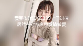 高颜值情侣性爱大战✨轻素颜美女，极品颜值，超会吃鸡，轻少妇韵味，简直让人羡慕！