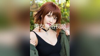 《反差小妹?重磅泄密》露脸才是王道！清纯漂亮小学妹酒店援交金主先赐个假屌自嗨预热然后各种体位啪啪敏感型特能叫