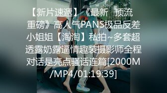 [MP4/1.73G]2024-2-5酒店实录 寒假大学生情侣极品气质女整个下午都在调教奶狗小男友