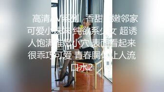 STP22760 【清纯少妇致命诱惑】30岁良家小少妇偷拍 家中客厅调情啪啪 黑丝诱惑 白嫩肌肤 倒立口交 激情啪啪高潮迭起